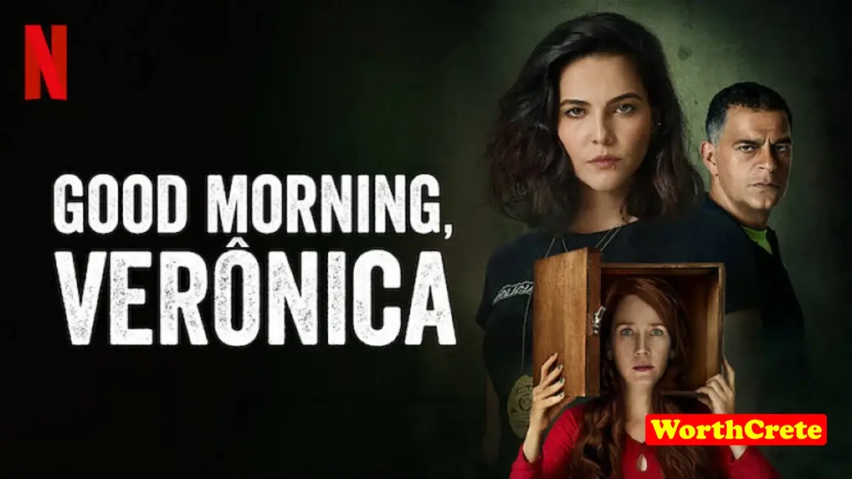 Good Morning, Verônica Online English Worthcrte